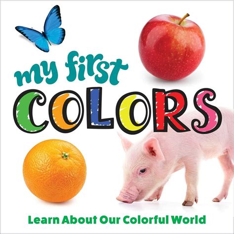 My First Colors Book By Editors Of Fox Chapel Publishing Official Publisher Page Simon