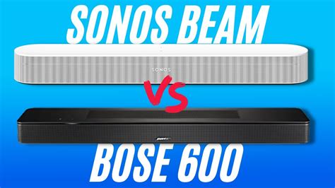 Bose 600 Vs Sonos Beam Gen 2 The Best 500 Soundbar YouTube