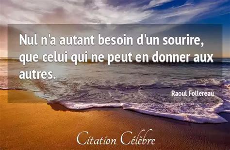 Citation Raoul Follereau Sourire Nul N A Autant Besoin D Un Sourire