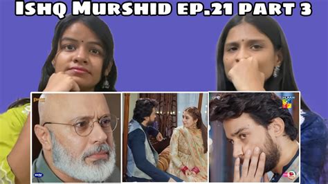 Ishq Murshid Episode Part Bilal Abbas Durefishan