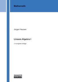 Jürgen Hausen Lineare Algebra I