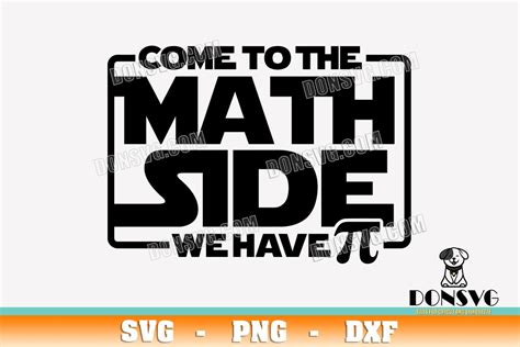 Come To The Math Side We Have PI SVG Cut Files For Cricut Star Wars PNG