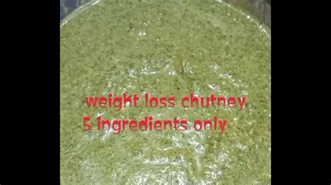 Weight Loss Chutney Or Sauce For More Benefits Check Description Youtube