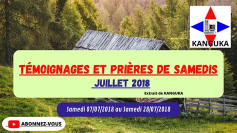 Kanguka Témoignages et Prières de Samedis Juillet 2018 YouTube