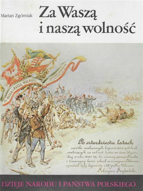 Stara Szuflada Za Wasz I Nasz Wolno Dzieje Narodu I Pa Stwa