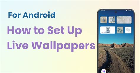 How To Set Up Live Wallpapers On Android Widgetclub