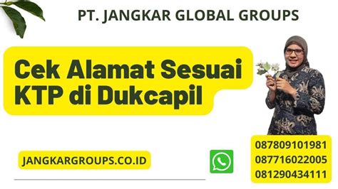 Cek Alamat Sesuai KTP di Dukcapil – Jangkar Global Groups