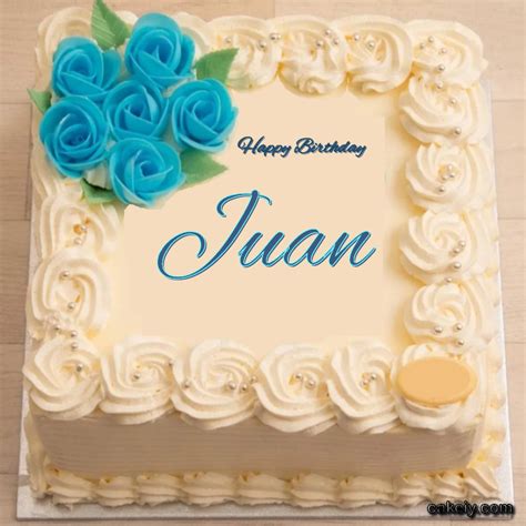 🎂 Happy Birthday Juan Cakes 🍰 Instant Free Download