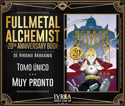 Ivrea Publicar En Argentina Fullmetal Alchemist Th Anniversary