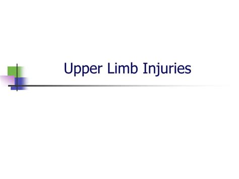 Upper Limb Injuries Nhs Modernisation Agency Ppt