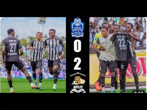 Apr Fc Yatsinze Irusha Rayon Sport Inayirusha Amanota Premier League