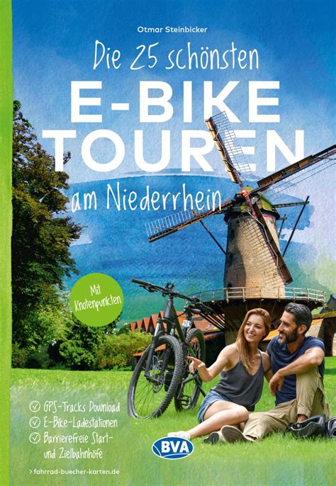 Niederrhein 25 schönsten E Bike Touren Bücher rund ums Fahrrad kaufen