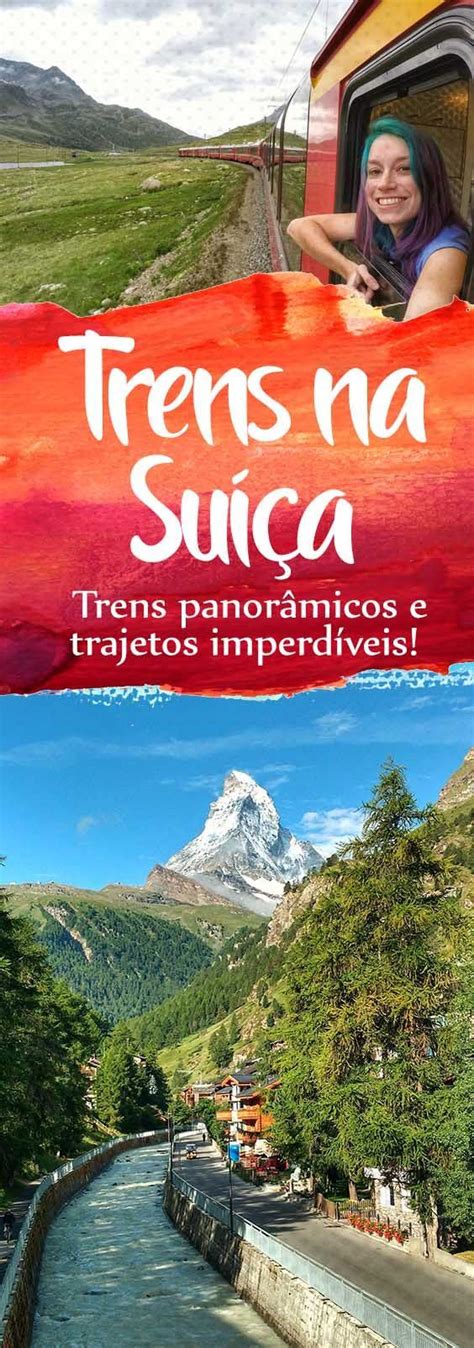 Trens panorâmicos na Suíça e trajetos inesquecíveis Viagens Viagem