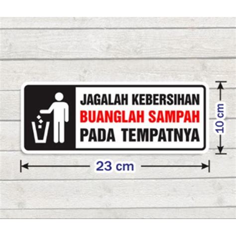 Jual Sticker Vinyl Stiker Sign Jagalah Kebersihan Buanglah Sampah Pada