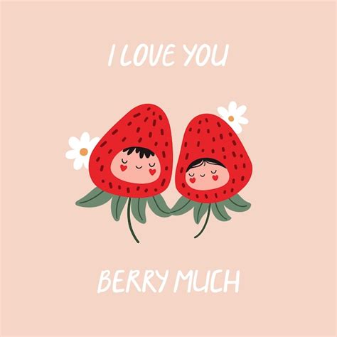 Premium Vector Cute Strawberry Characters Quote I Love You Berry Much