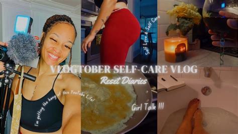 Self Care Vlog Skin Care Hygiene Care I Don T Play Girl Talk