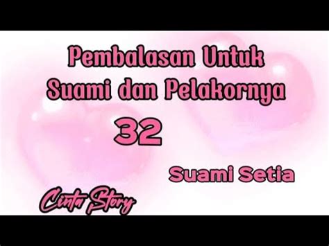 Suami Idaman Pembalasan Untuk Suami Dan Pelakornya Novel Romantis