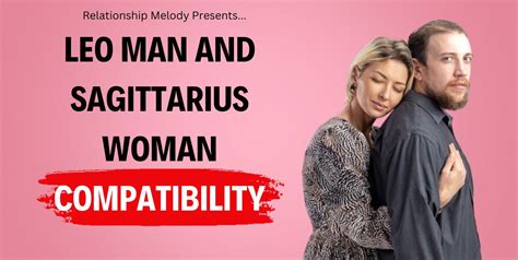 Leo Man And Sagittarius Woman Compatibility