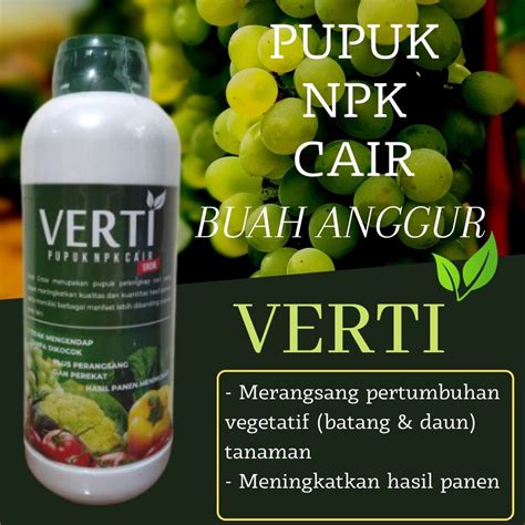 Jual Pupuk Verti Grow Npk Untuk Buah Anggur Pupuk Lindungi Tanaman