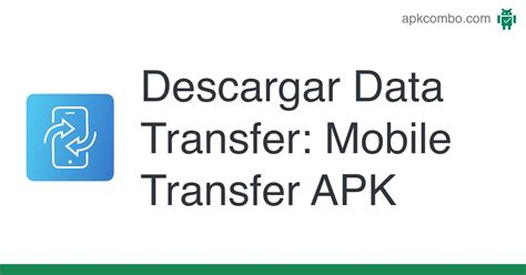 Data Transfer Mobile Transfer Apk Android App Descarga Gratis