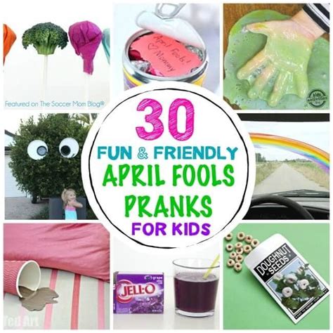 30 Good Spirited April Fools Pranks For Kids Updated For 2020