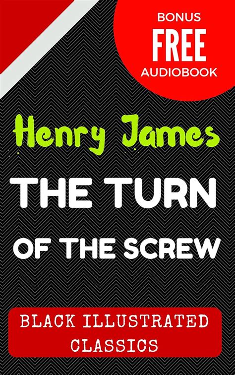 The Turn Of The Screw By Henry James Illustrated Kindle Edition By