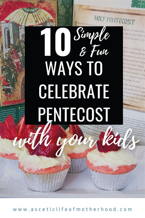 10 Ways To Celebrate Pentecost With Your Kids — Ascetic Life Of Motherhood