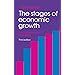 The Stages Of Economic Growth Amazon Co Uk Rostow W W Books