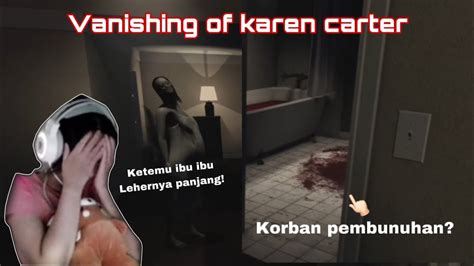 MAIN GAME HORROR ROBLOX KETEMU IBU IBU Vanishing Of Karen Carter