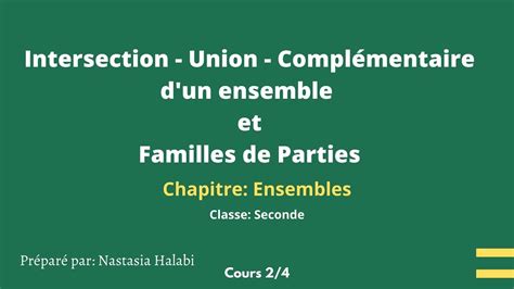 Ensembles Intersection union complémentaire d un ensemble et famille