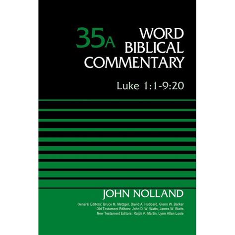 Word Biblical Commentary: Luke 1:1-9:20, Volume 35a (Hardcover ...