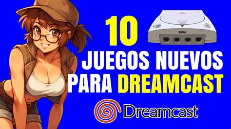 La Dreamcast Es Eterna 10 Juegos Nuevos Que Demuestran Que Dreamcast