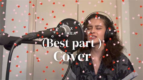 Best Part Daniel Caesar Ft H E R Cover YouTube