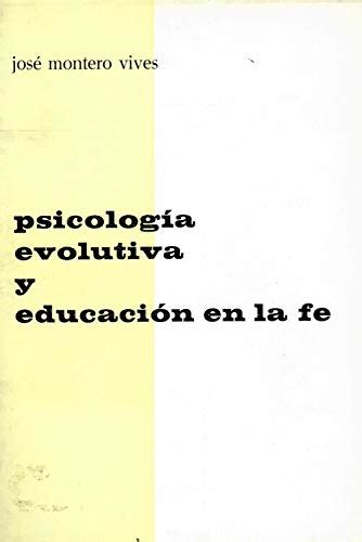 Psicologia Evolutiva Y Educación En La Fe 9788440061355 Iberlibro