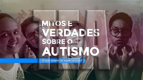 Mitos e verdades sobre o autismo na visão de quem convive TEA