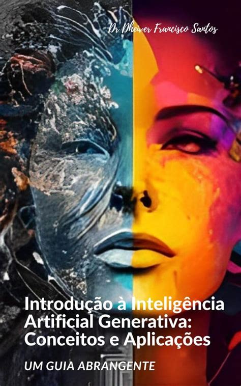 Introdução à Inteligência Artificial Generativa Conceitos e Aplicações