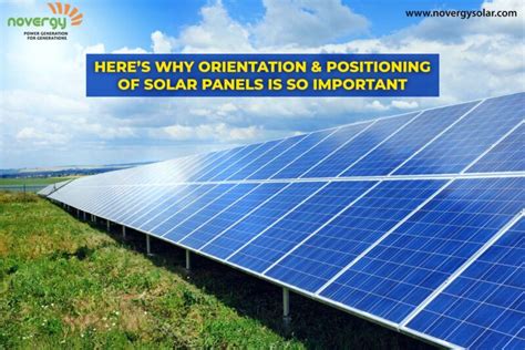 Heres Why Orientation And Positioning Of Solar Panels Is So Important