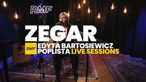 Edyta Bartosiewicz Zegar Poplista Live Sessions YouTube