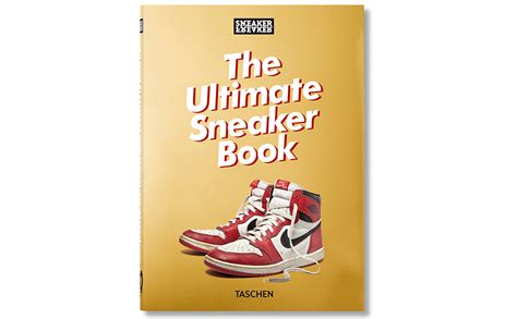 Sneaker Freaker The Ultimate Sneaker Book 40th Ed Uk