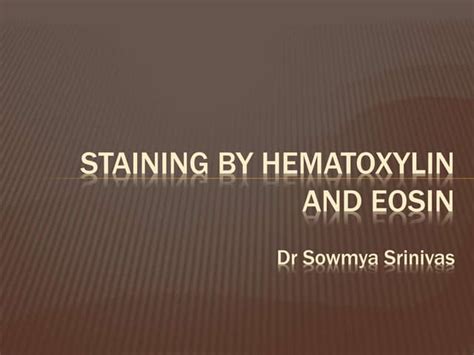 Haematoxylin and its types