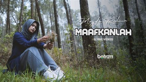 Meyda Rahma Maafkanlah Official Lyric Video Youtube