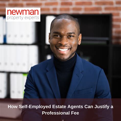 How Self Employed Estate Agents Can Justify A Professional Fee