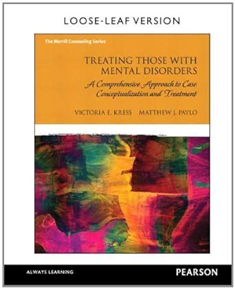 Treating Those With Mental Disorders A Comprehensive Approach To Case