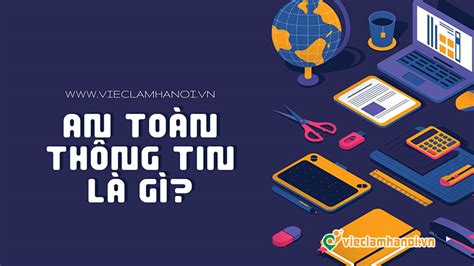 An toàn thông tin là gì Mức lương ngành an toàn thông tin Kiến Thức