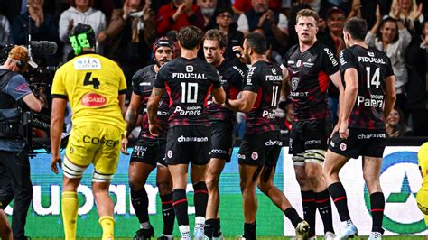 Top J Le Stade Toulousain Vient Bout De La Rochelle Et Prend