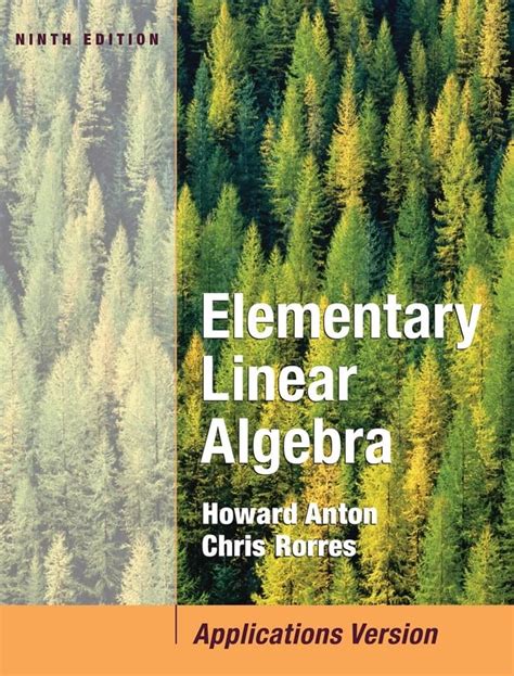 Elementary Linear Algebra Applications Version Anton Howard Rorres Chris 9780471669593