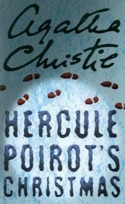 Hercule Poirot's Christmas (Hercule Poirot, #20) by Agatha Christie ...