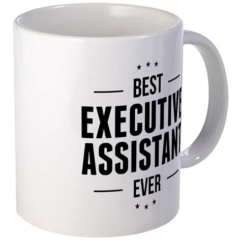 Cafepress Best Executive Assistant Ever Mugs Unique Coffee Mug Coffee Cup Cafepress