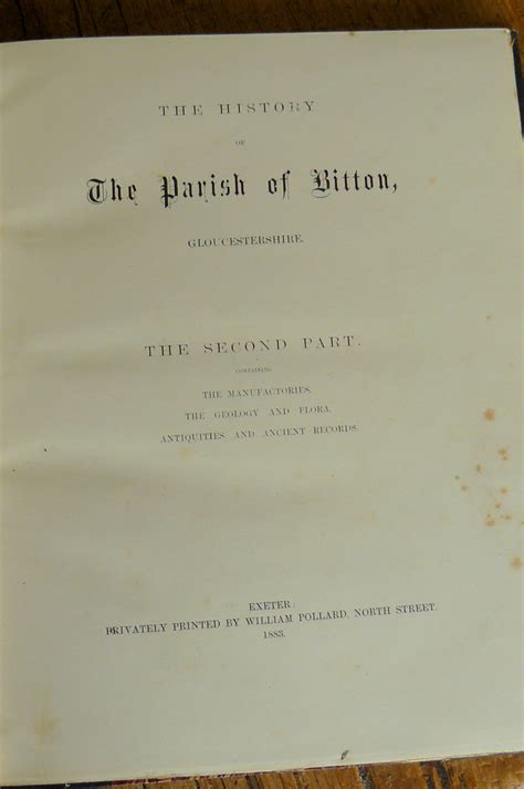 The History of the Parish of Bitton, in the County of Gloucester by ...