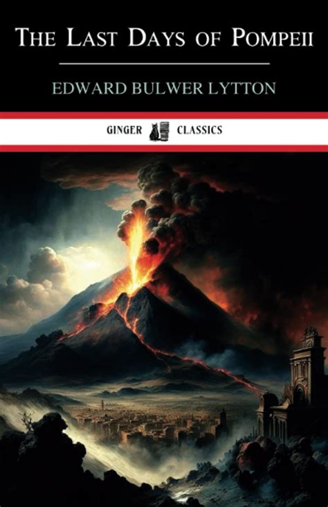 The Last Days Of Pompeii Historical Literary Fiction By Edward Bulwer